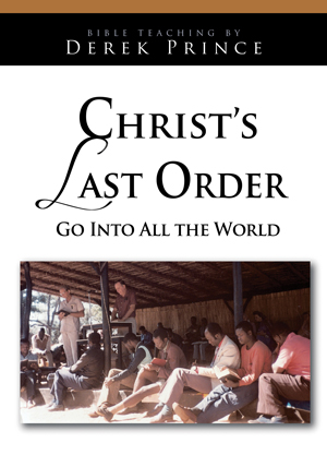 This is and image of the Christ's Last Order: Go Into All the World product.